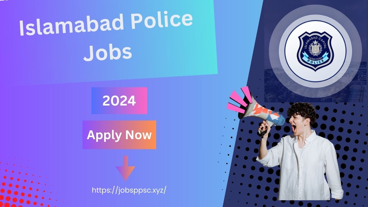 Islamabad Police Jobs Online Apply 2024