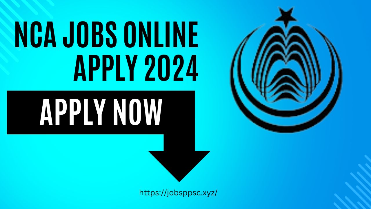 NCA Jobs Online Apply 2024