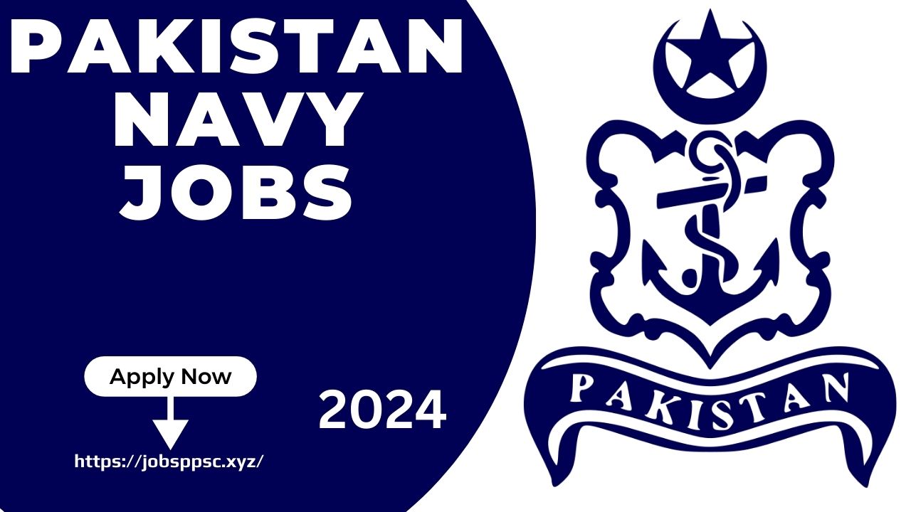 Pakistan Navy Jobs 2024 Online Apply