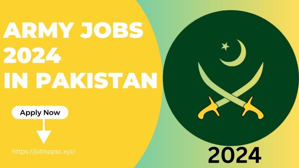 Latest Army Jobs 2024 Online Apply in Pakistan