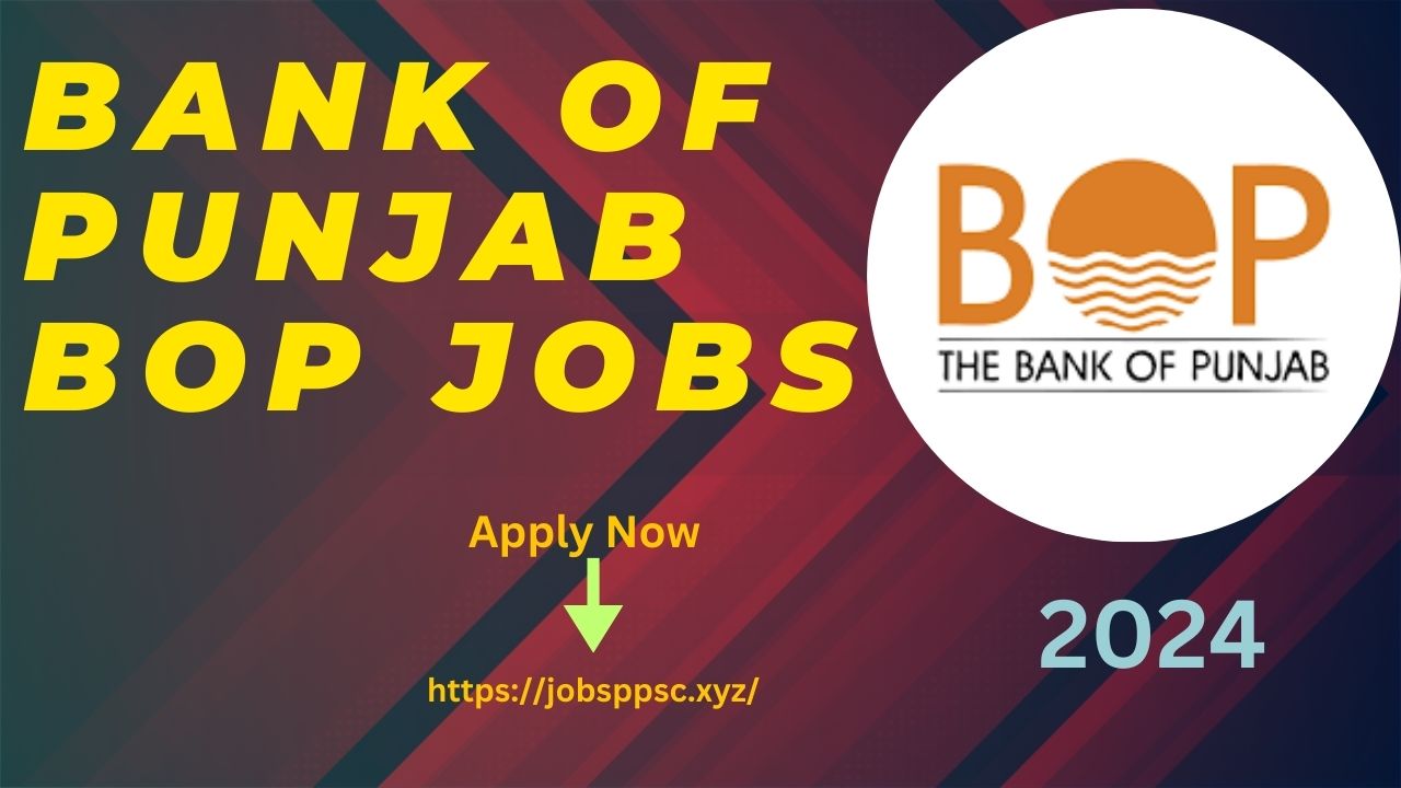 BOP Jobs Online Apply In Karachi 2024