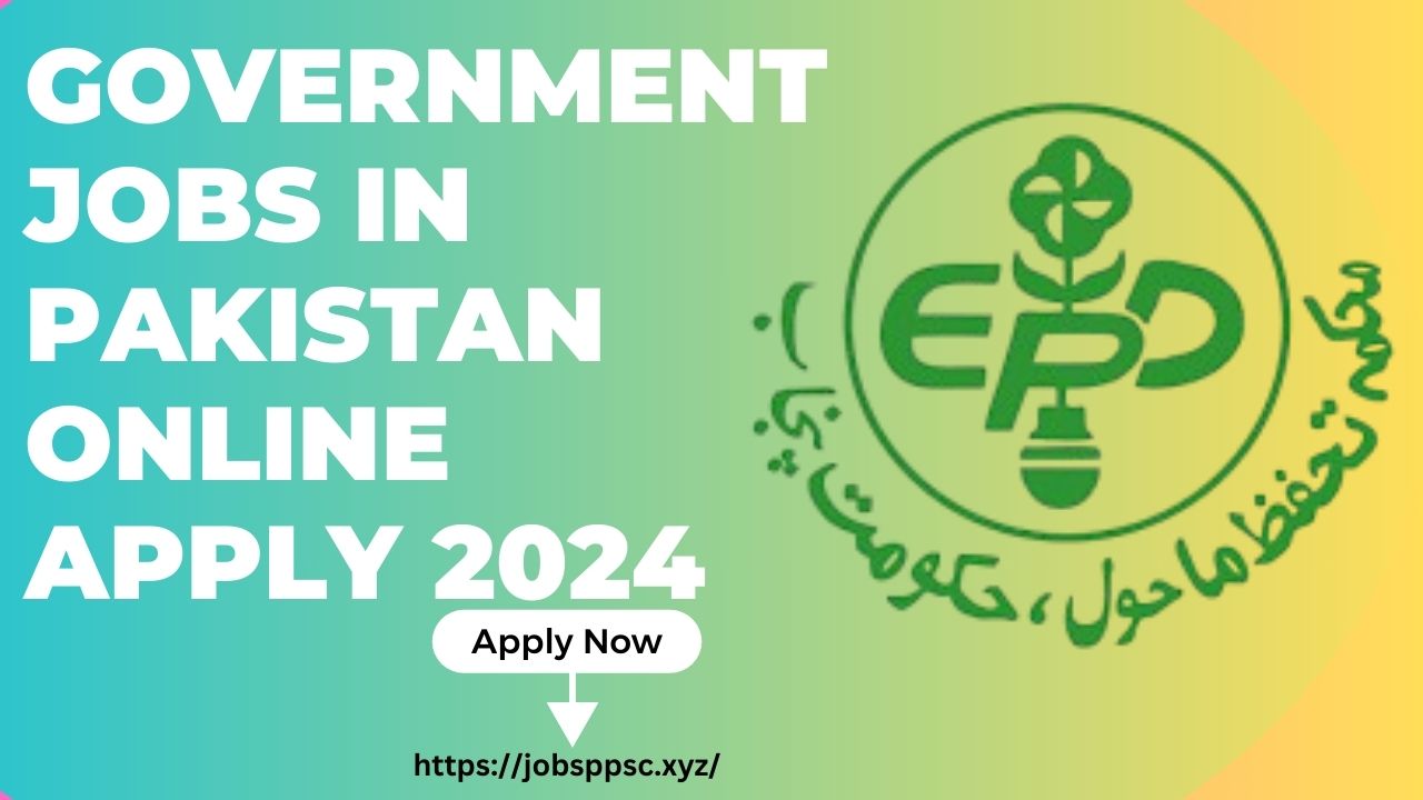 Government Jobs In Pakistan Online Apply 2024